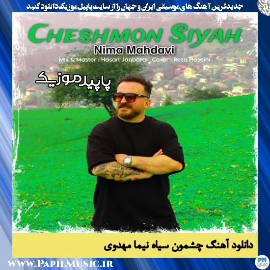 دانلود آهنگ چشمون سیاه از نیما مهدوی